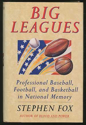Seller image for Big Leagues: Professional Baseball, Football, and Basketball in National Memory for sale by Between the Covers-Rare Books, Inc. ABAA