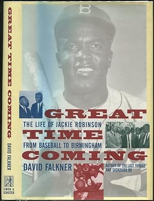 Seller image for Great Time Coming: The Life of Jackie Robinson, from Baseball to Birmingham for sale by Between the Covers-Rare Books, Inc. ABAA