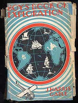 Seller image for Boys' Book of Exploration: Stories of Exploration of the World for sale by Between the Covers-Rare Books, Inc. ABAA