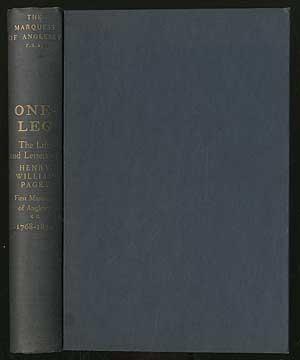 Seller image for One-Leg: The Life and Letters of Henry William Paget, First Marquess of Anglesey, 1768-1854 for sale by Between the Covers-Rare Books, Inc. ABAA