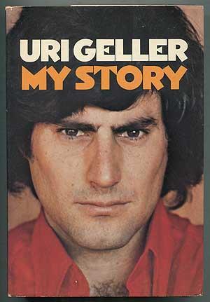 Seller image for Uri Geller: My Story for sale by Between the Covers-Rare Books, Inc. ABAA