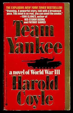 Bild des Verkufers fr Team Yankee: a novel of World War III zum Verkauf von Between the Covers-Rare Books, Inc. ABAA