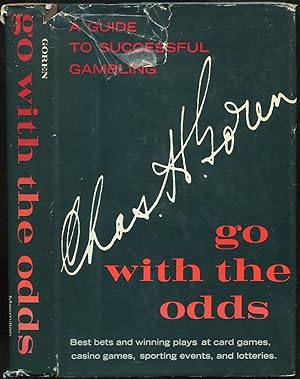 Imagen del vendedor de Go With the Odds: A Guide to Successful Gambling a la venta por Between the Covers-Rare Books, Inc. ABAA