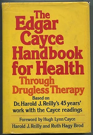 Imagen del vendedor de The Edgar Cayce Handbook for Health Through Drugless Therapy a la venta por Between the Covers-Rare Books, Inc. ABAA