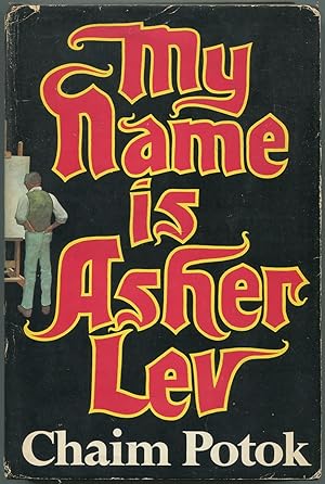 Seller image for My Name is Asher Lev for sale by Between the Covers-Rare Books, Inc. ABAA