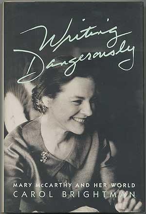 Bild des Verkufers fr Writing Dangerously Mary McCarthy and Her World zum Verkauf von Between the Covers-Rare Books, Inc. ABAA