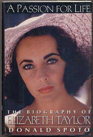 Imagen del vendedor de A Passion for Life: The Biography of Elizabeth Taylor a la venta por Between the Covers-Rare Books, Inc. ABAA