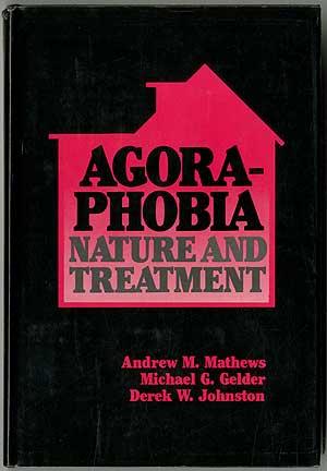 Imagen del vendedor de Agoraphobia: Nature and Treatment a la venta por Between the Covers-Rare Books, Inc. ABAA