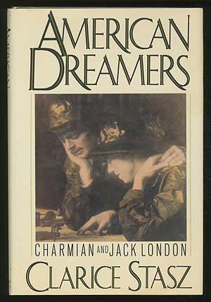Bild des Verkufers fr American Dreamers: Charmian and Jack London zum Verkauf von Between the Covers-Rare Books, Inc. ABAA