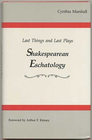 Bild des Verkufers fr Last Things and Last Plays: Shakespearean Eschatology zum Verkauf von Between the Covers-Rare Books, Inc. ABAA