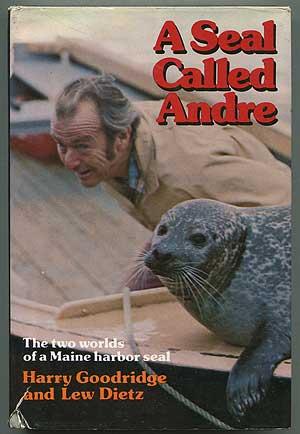 Bild des Verkufers fr A Seal Called Andre: The Two Worlds of a Maine Harbor Seal zum Verkauf von Between the Covers-Rare Books, Inc. ABAA