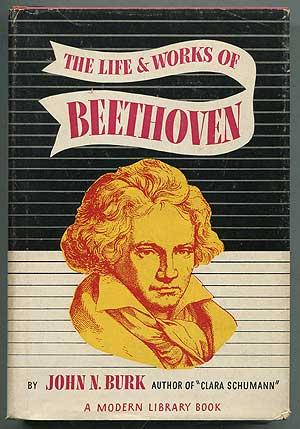 Bild des Verkufers fr The Life and Works of Beethoven zum Verkauf von Between the Covers-Rare Books, Inc. ABAA