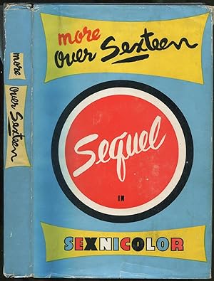 Immagine del venditore per More Over Sexteen Sequel in Sexnicolor venduto da Between the Covers-Rare Books, Inc. ABAA