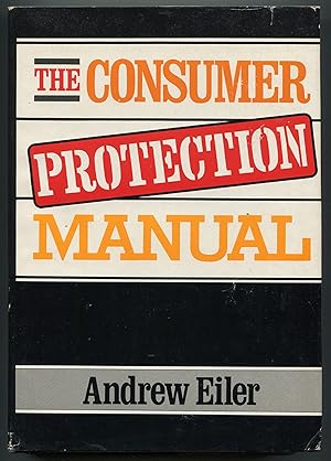 Bild des Verkufers fr The Consumer Protection Manual zum Verkauf von Between the Covers-Rare Books, Inc. ABAA