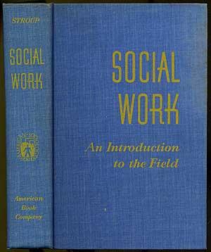 Imagen del vendedor de Social Work: An Introduction to the Field a la venta por Between the Covers-Rare Books, Inc. ABAA