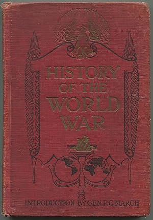 Seller image for History of the World War: An Authentic Narrative of The World's Greatest War for sale by Between the Covers-Rare Books, Inc. ABAA