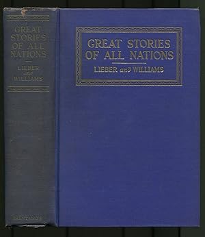 Imagen del vendedor de Great Stories of All Nations: One Hundred Sixty Complete Short Stories from the Literatures of All Periods and Countries a la venta por Between the Covers-Rare Books, Inc. ABAA