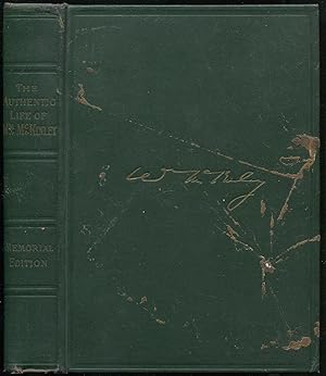 Seller image for The Authentic Life of William McKinley: Our Third Martyr President Together with A Life Sketch of Theodore Roosevelt for sale by Between the Covers-Rare Books, Inc. ABAA