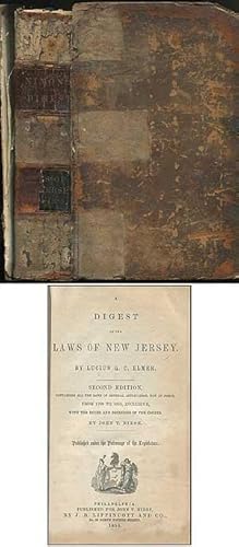 Image du vendeur pour A Digest of the Laws of New Jersey: Second Edition, containing all the laws of general application, now in force, from 1709 to 1855, inclusive, with the rules and decisions of the courts by John T. Nixon mis en vente par Between the Covers-Rare Books, Inc. ABAA