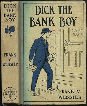 Bild des Verkufers fr Dick the Bank Boy or A Missing Fortune zum Verkauf von Between the Covers-Rare Books, Inc. ABAA