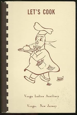 Bild des Verkufers fr Let's Cook, Verga Ladies Auxiliary Verga, New Jersey zum Verkauf von Between the Covers-Rare Books, Inc. ABAA