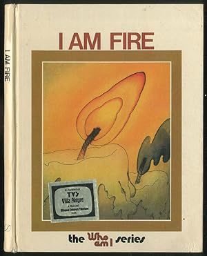 Imagen del vendedor de I AM FIRE a la venta por Between the Covers-Rare Books, Inc. ABAA