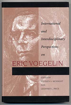 Image du vendeur pour Eric Voegelin: International and Interdisciplinary Perspectives mis en vente par Between the Covers-Rare Books, Inc. ABAA