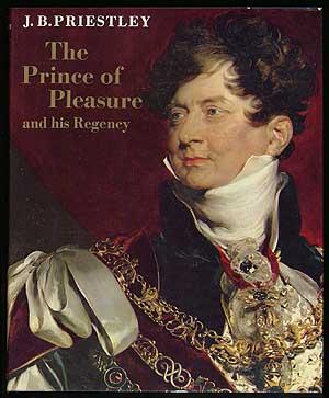 Seller image for The Prince of Pleasure and His Regency 1811-20 for sale by Between the Covers-Rare Books, Inc. ABAA