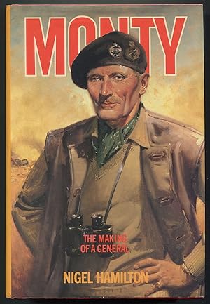Imagen del vendedor de Monty: The Making of A General 1887-1942 a la venta por Between the Covers-Rare Books, Inc. ABAA