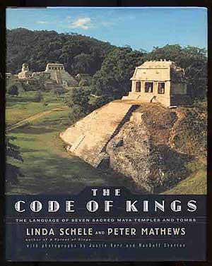 Seller image for The Code of Kings: The Language of Seven Sacred Maya Temples and Tombs for sale by Between the Covers-Rare Books, Inc. ABAA