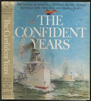 Immagine del venditore per The American Heritage History of the Confident Years venduto da Between the Covers-Rare Books, Inc. ABAA
