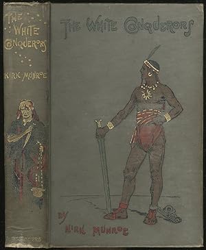 Image du vendeur pour The White Conquerors: A Tale of Toltec and Aztec mis en vente par Between the Covers-Rare Books, Inc. ABAA