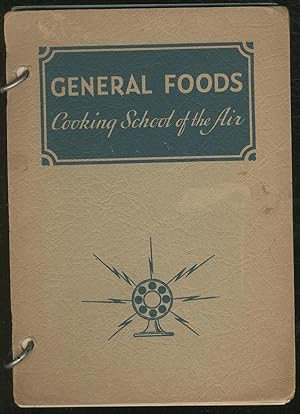 Seller image for General Foods Cooking School of the Air for sale by Between the Covers-Rare Books, Inc. ABAA