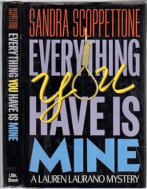 Seller image for Everything You Have is Mine for sale by Between the Covers-Rare Books, Inc. ABAA