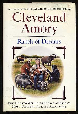 Seller image for Ranch of Dreams: The Heartwarming Story of America's Most Unusual Animal Sanctuary for sale by Between the Covers-Rare Books, Inc. ABAA