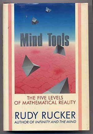 Bild des Verkufers fr Mind Tools: The Five Levels of Mathematical Reality zum Verkauf von Between the Covers-Rare Books, Inc. ABAA