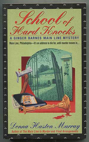 Bild des Verkufers fr School of Hard Knocks: A Ginger Barnes Main Line Mystery zum Verkauf von Between the Covers-Rare Books, Inc. ABAA