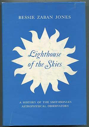 Bild des Verkufers fr Lighthouse of the Skies: The Smithsonian Astrophysical Observatory: Background and History, 1846-1955 zum Verkauf von Between the Covers-Rare Books, Inc. ABAA