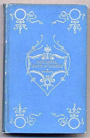 Bild des Verkufers fr Colonial Days & Dames zum Verkauf von Between the Covers-Rare Books, Inc. ABAA