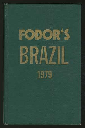 Bild des Verkufers fr Fodor's Brazil, 1979 zum Verkauf von Between the Covers-Rare Books, Inc. ABAA