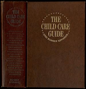 Bild des Verkufers fr The Child Care Guide and Family Adviser zum Verkauf von Between the Covers-Rare Books, Inc. ABAA