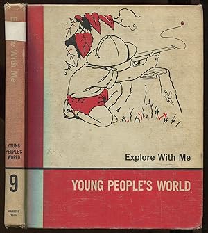Seller image for Young People's World: Explore With Me, Volume 9 [only] for sale by Between the Covers-Rare Books, Inc. ABAA