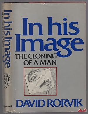 Imagen del vendedor de In His Image: The Cloning of a Man a la venta por Between the Covers-Rare Books, Inc. ABAA
