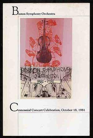 Imagen del vendedor de Boston Symphony Orchestra: Centennial Concert Celebration, October 18, 1981 a la venta por Between the Covers-Rare Books, Inc. ABAA