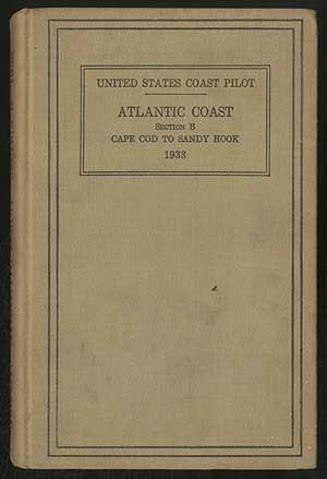 Bild des Verkufers fr United States Coast Pilot - Atlantic Coast - Section B Cape Cod to Sandy Hook zum Verkauf von Between the Covers-Rare Books, Inc. ABAA