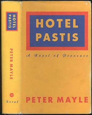 Seller image for Hotel Pastis: A Novel of Provence for sale by Between the Covers-Rare Books, Inc. ABAA