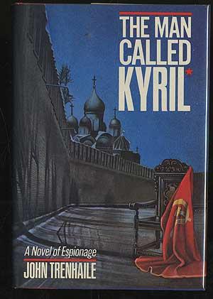 Bild des Verkufers fr The Man Called Kyril zum Verkauf von Between the Covers-Rare Books, Inc. ABAA