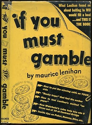 Imagen del vendedor de If You Must Gamble a la venta por Between the Covers-Rare Books, Inc. ABAA