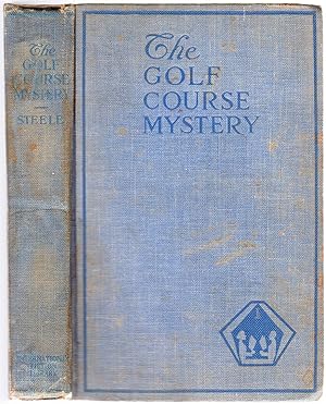 Seller image for The Golf Course Mystery: Being a Somewhat Different Detective Story for sale by Between the Covers-Rare Books, Inc. ABAA