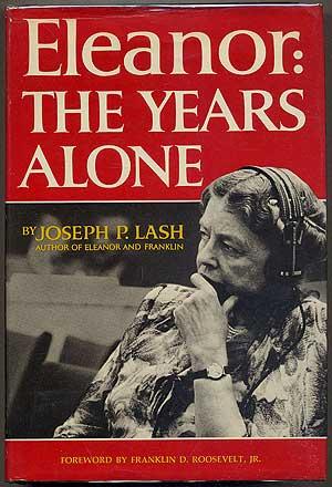 Bild des Verkufers fr Eleanor: The Years Alone zum Verkauf von Between the Covers-Rare Books, Inc. ABAA